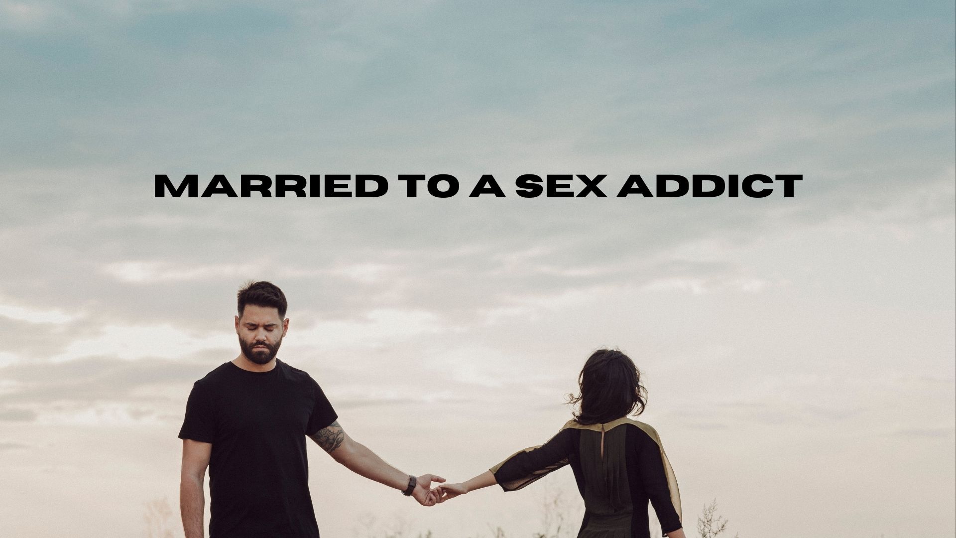 being married to a sex addict