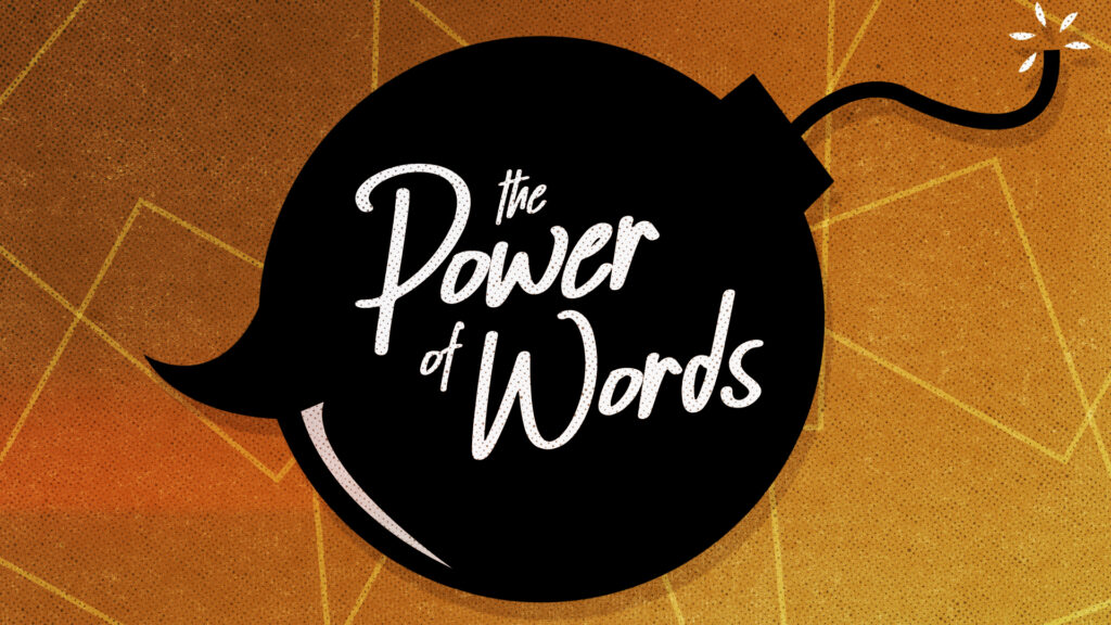 the-power-of-our-words-pursuegod