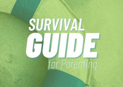 Survival Guide For Parenting