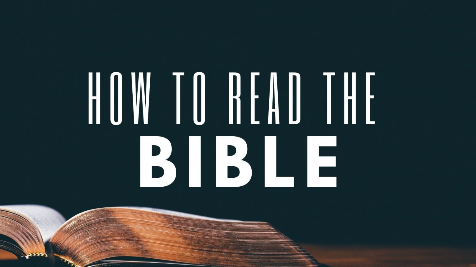 How to Read the Bible - pursueGOD.org